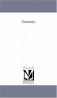 Patriarchy;.by Harris, John New 9781425553791 Fast Free Shipping.#*=