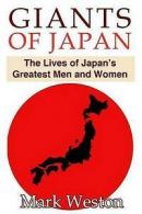 Weston, Mark : Giants of Japan: The Lives of Japans Gre
