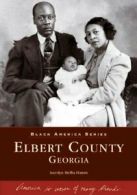 Elbert County, Georgia (Black America). Hamm 9780738517575 Fast Free Shipping<|