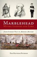 Marblehead Myths, Legends and Lore. Peterson 9781596292567 Fast Free Shipping<|