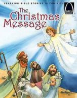 Miller, Claire : The Christmas Message (Arch Books)