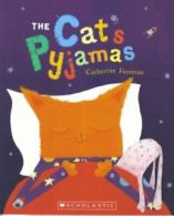 The Cat's Pyjamas By Catherine Foreman