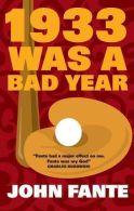 1933 Was A Bad Year, Fante, John, ISBN 9781841951928