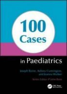 100 cases in paediatrics by Joseph E Raine (Paperback)