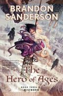 The Hero of Ages (Mistborn Trilogy). Sanderson 9780765316899 Free Shipping<|