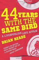 44 Years With The Same Bird: A Lipudlian Love Affair, Br
