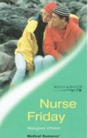 Medical romance: Nurse Friday by Margaret O'Neill (Paperback)