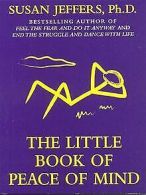 The Little Book of Peace of Mind | Jeffers, Susan | Book