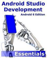 Android Studio development essentials by Neil Smyth (Paperback)