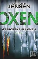 Oxen. Gefrorene Flammen: Thriller (Danehof-Trilogie) |... | Book