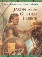 Jason and the golden fleece by James Riordan (Hardback)