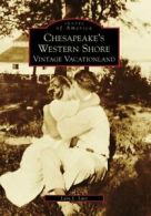 Chesapeake's Western Shore: Vintage Vacationlan. Lutz<|