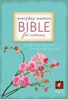 Everyday Matters Bible for Women-NLT: Practical. Bibles<|