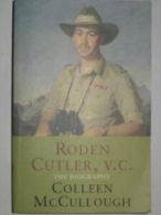 Roden Cutler, V. C. By Colleen McCullough