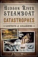 Hudson River Steamboat Catastrophes: Contests a. Allison<|