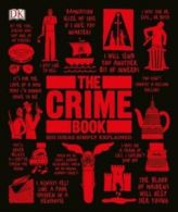 Big ideas simply explained: The crime book by Shanna Hogan (Hardback)