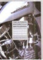 The Ultimate Motorcycle Encyclopedia By Brown,McDiarmid