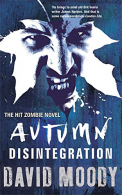 Autumn: Disintegration, Moody, David, ISBN 0575091436