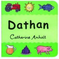 Dathan by Catherine Anholt (Book)