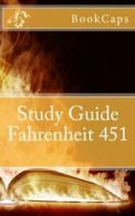 Fahrenheit 451: (A BookCaps Study Guide) By BookCaps