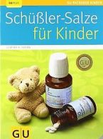 Schusler-Salze fur Kinder (GU Ratgeber Kinder) vo... | Book