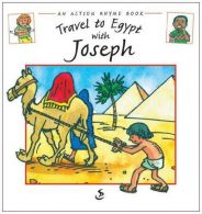 Travel to Egypt with Joseph (Action Rhyme Book) (Action Rhyme Books),