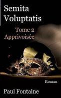 Semita Voluptatis T2 | Paul Fontaine | Book