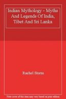 Indian Mythology - Myths And Legends Of India, Tibet And Sri Lanka By Rachel St