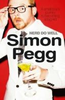 Nerd do well by Simon Pegg (Paperback) softback)