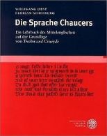 Die Sprache Chaucers: Ein LehrBook des Mittelenglischen ... | Book