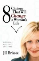 8 choices that will change a woman's life: discussion questions included by