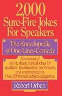 2,000 Sure-Fire Jokes for Speakers: The Encyclo. Orben, Robert.#*=
