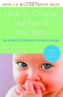 How to Choose the s** of Your Baby: The Method . Shettles<|