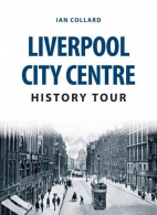 Lipool City Centre History Tour, Collard, Ian, ISBN 144566666