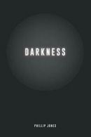 Darkness.by Jones, Phillip New 9781483452302 Fast Free Shipping.#