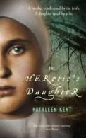 The Heretic's Daughter by Kathleen Kent (Paperback)