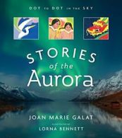 Dot to Dot in the Sky (Stories of the Aurora): . Galat<|