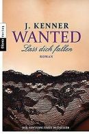 Wanted (3): Lass dich fallen: Roman | Kenner, J. | Book
