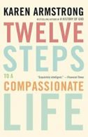Twelve Steps to a Compassionate Life. Armstrong 9780307742889 Free Shipping<|