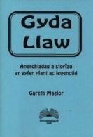 Gyda Llaw - Anerchiadau a Storïau ar Gyfer Plant ac Ieuenctid By Gareth Maelor