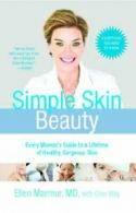 Simple Skin Beauty: Every Woman's Guide to a Lifetime of Health .9781416586975