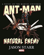 Ant-Man: Natural Enemy Prose Novel, Excellent Condition, Jason Starr, ISBN 07851