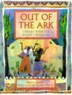 Out of the Ark: Stories from the World's Religions (Gift Books), Ganeri, Anita,