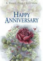 Helen Exley giftbook: Happy anniversary by Helen Exley (Hardback)