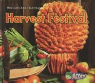 Holidays and festivals: Harvest festival by Nancy Dickmann (Hardback)