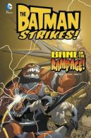 Bane on the Rampage! (Batman Strikes!), Age, Heroic,Beatty, Terry,Matheny, Bill,