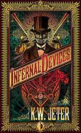 Infernal Devices by K. W. Jeter (Paperback)