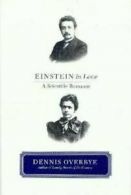 Einstein in love: a scientific romance by Dennis Overbye