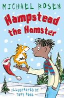 Hampstead the Hamster, Rosen, Michael, ISBN 9781783447329
