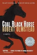 Coal Black Horse.by Olmstead, Robert New 9781565126015 Fast Free Shipping<|